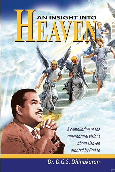 An Insight Into Heaven by Dr. D.G.S. Dhinakaran